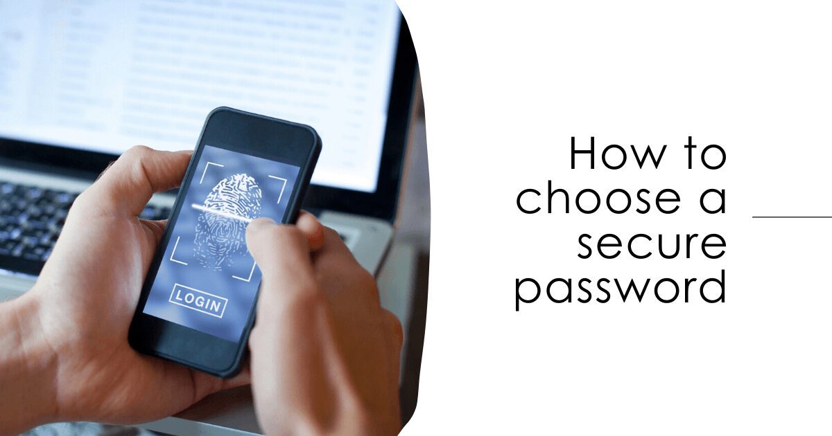 How to choose a secure password