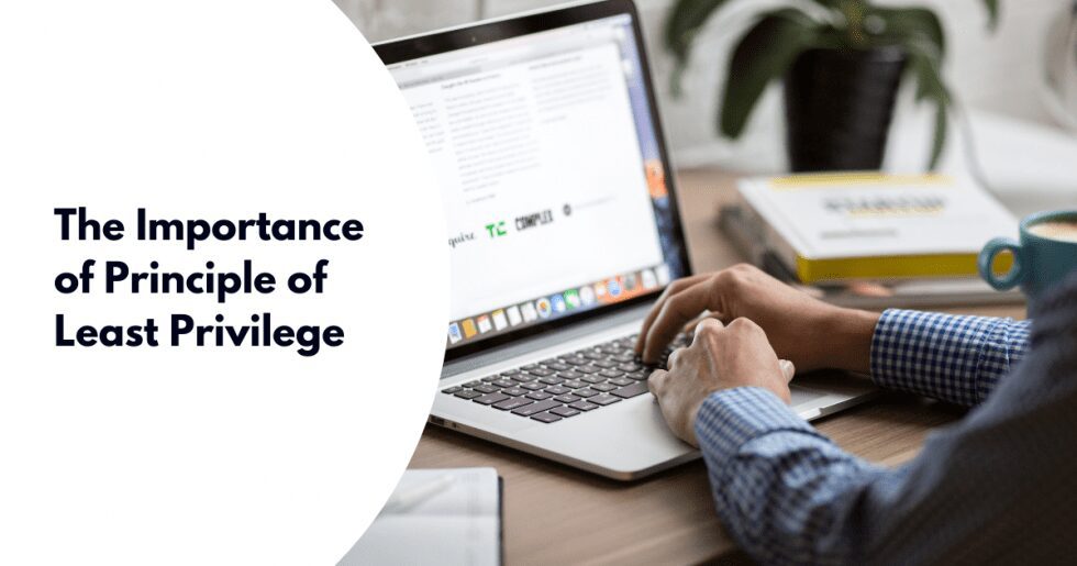 The Importance of Principle of Least Privilege Complete IT