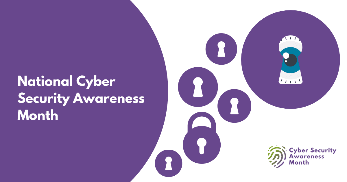 Why Is National Cyber Security Awareness Month Important?
