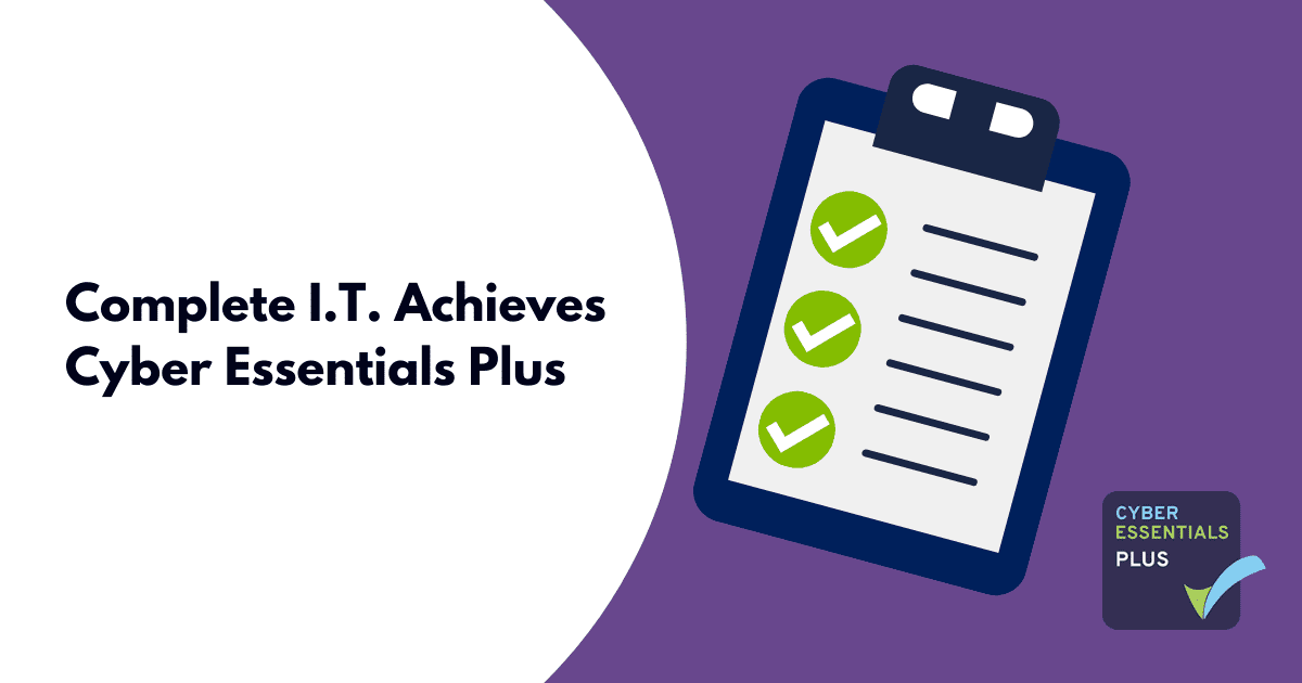 Complete I.T. Achieves Cyber Essentials Plus 