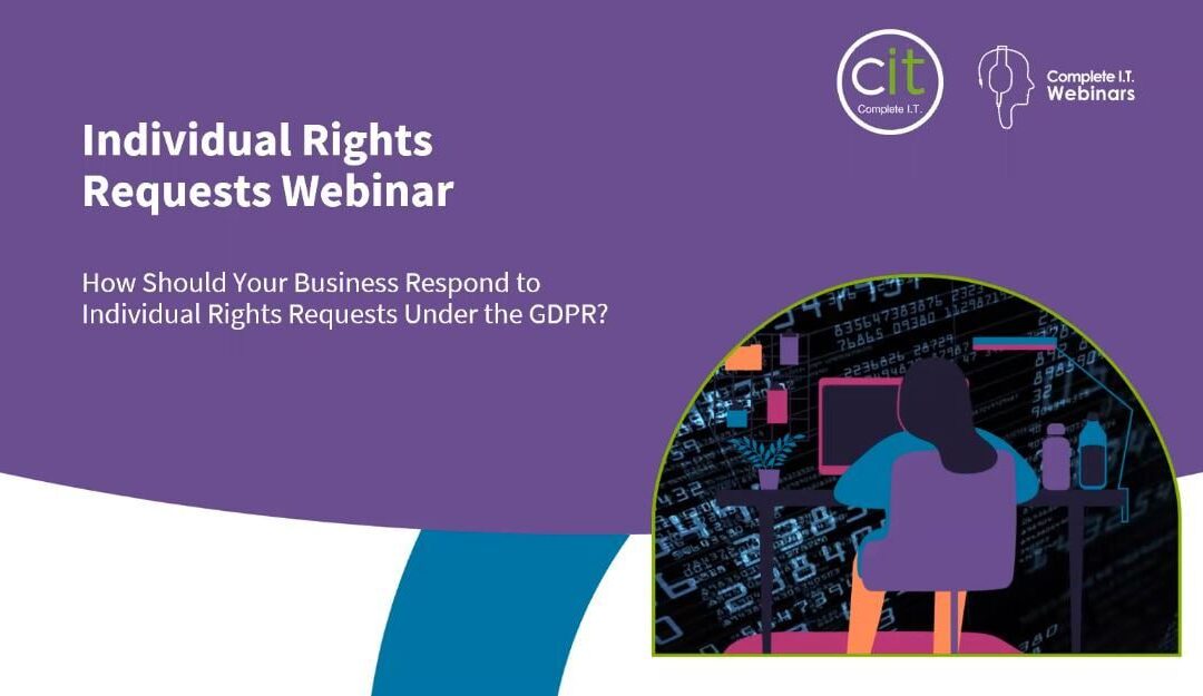 Individual Rights Requests & the GDPR – Webinar